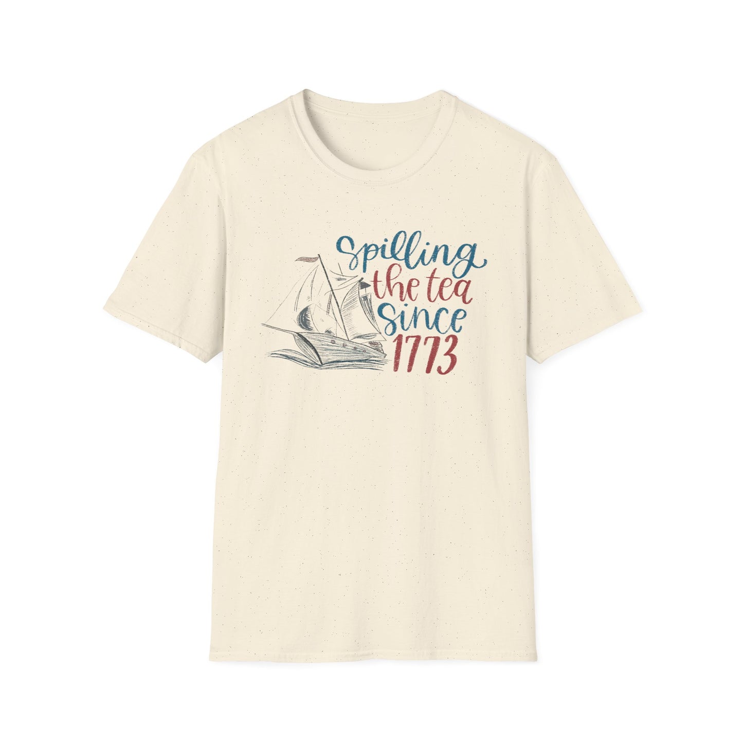 Spilling the Tea Since 1773 Tee