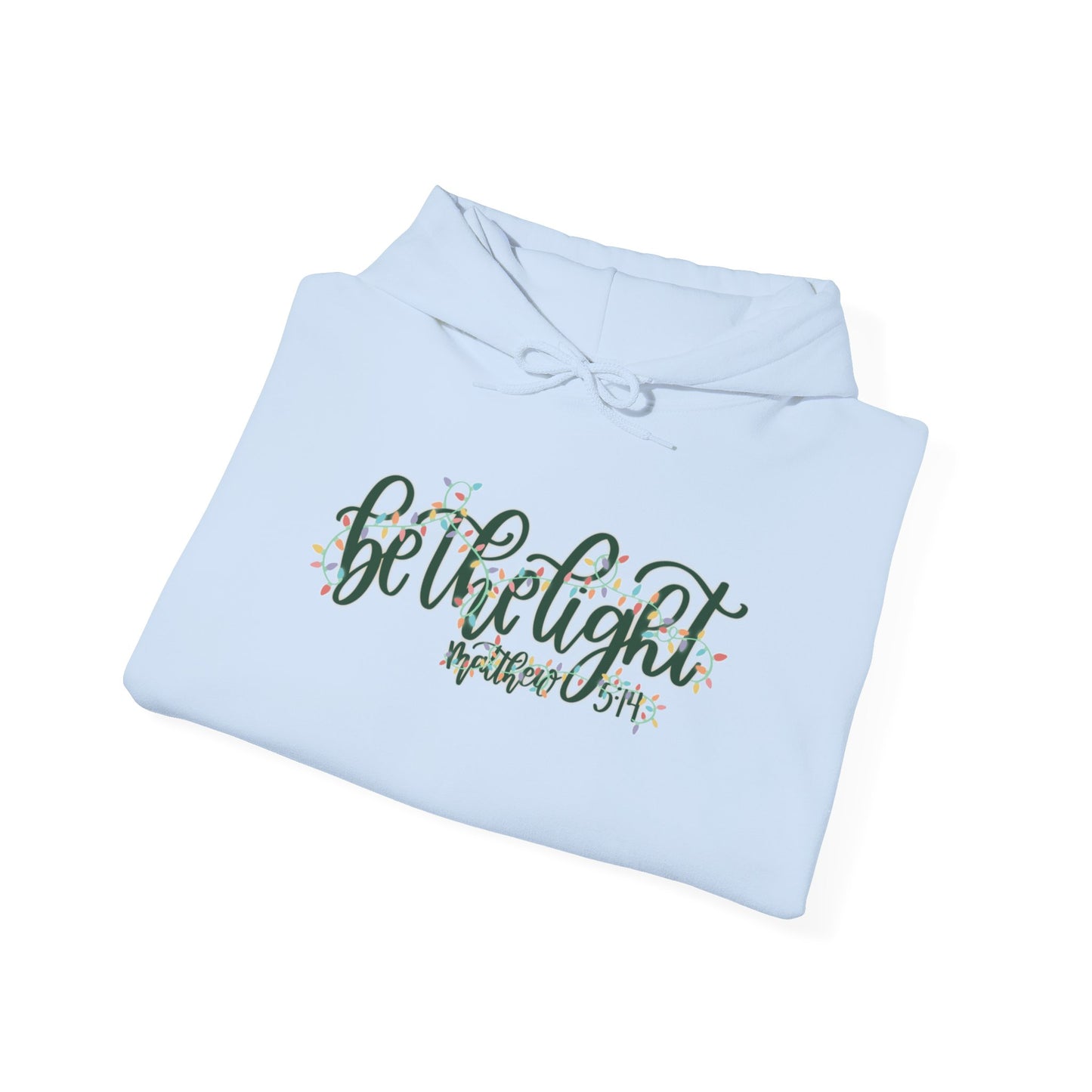 Be the Light Hoodie