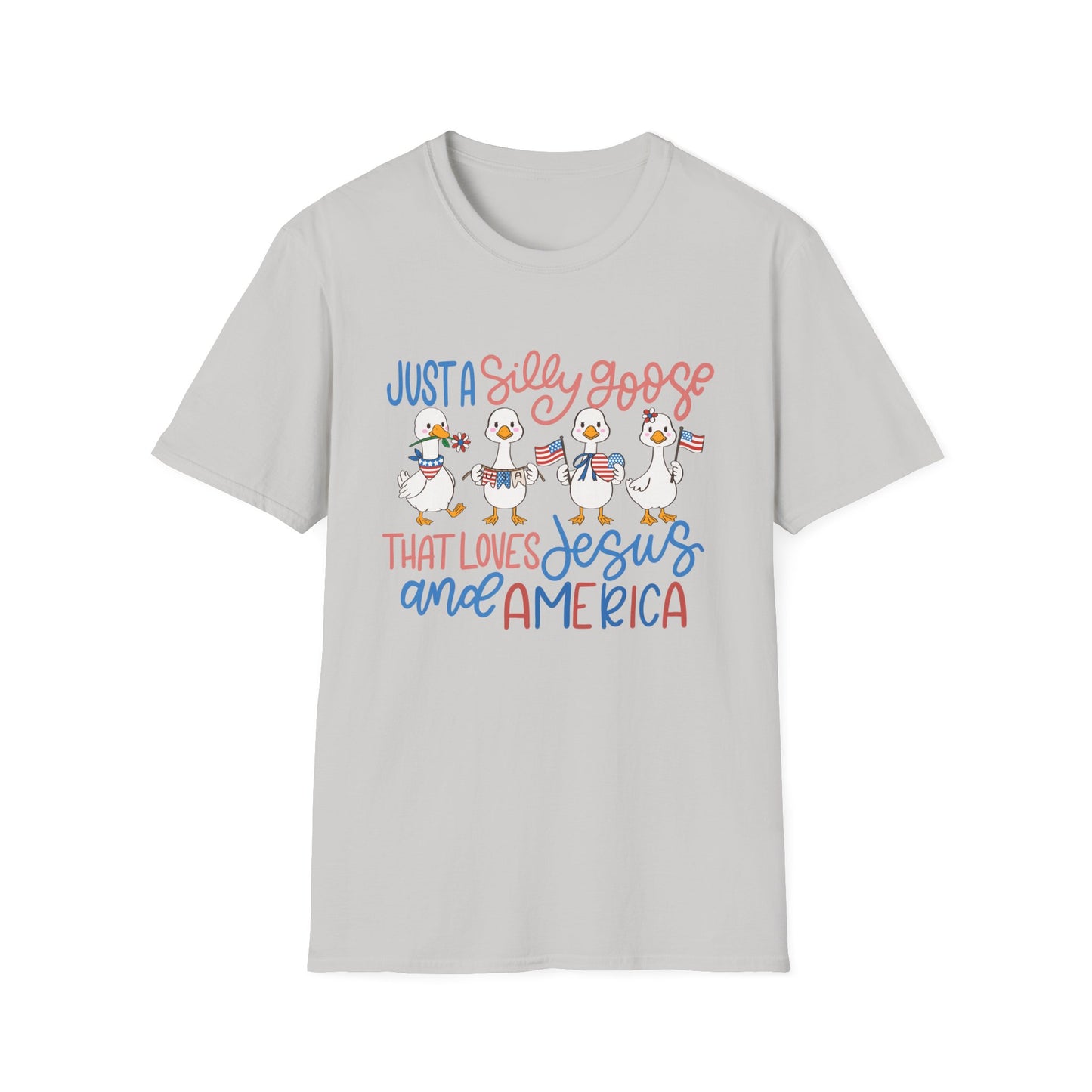 Just a Silly Goose That Loves Jesus and America Tee