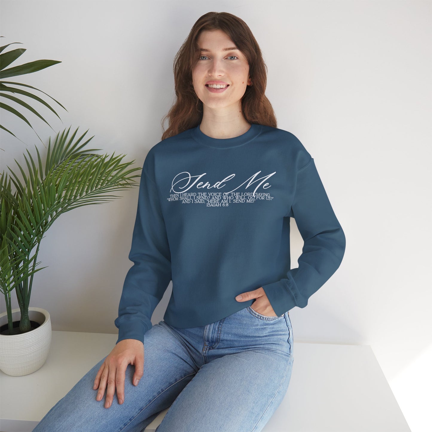 Send Me Crewneck Sweatshirt