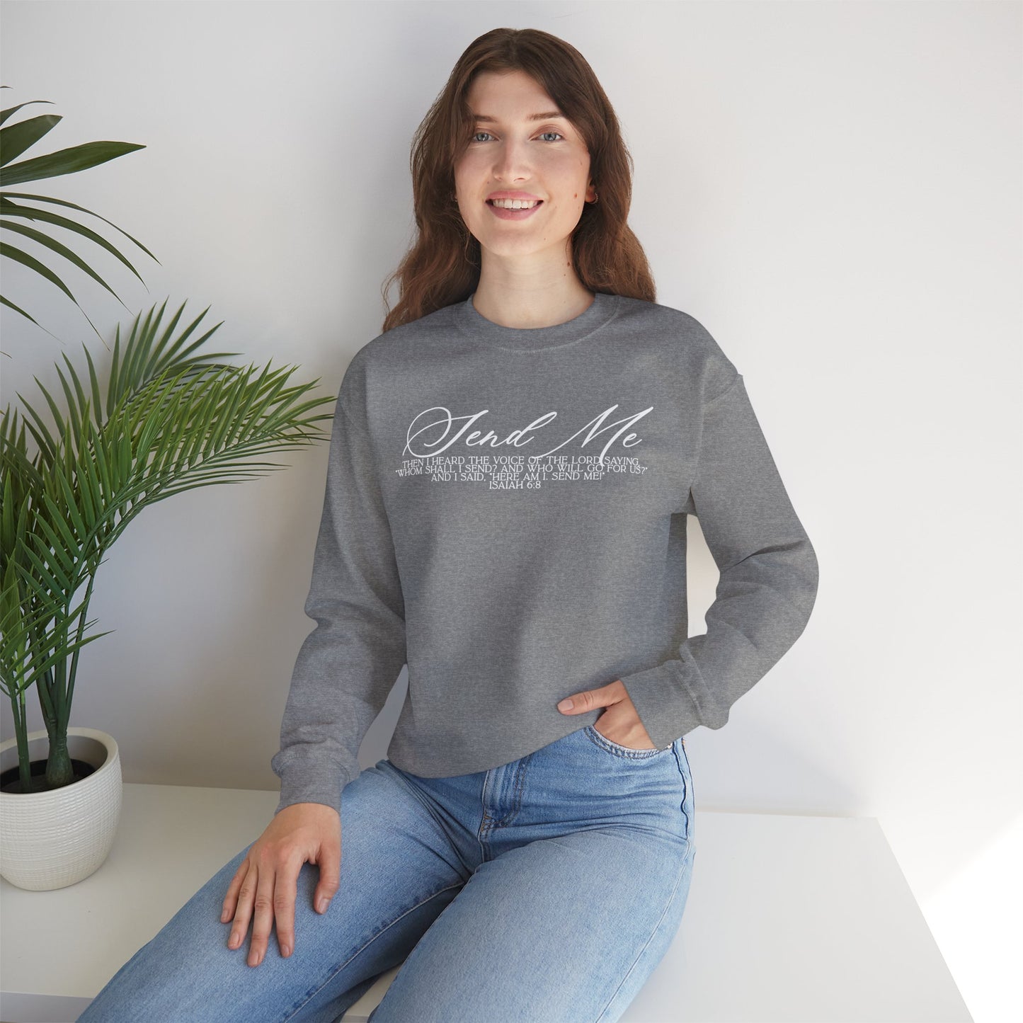 Send Me Crewneck Sweatshirt