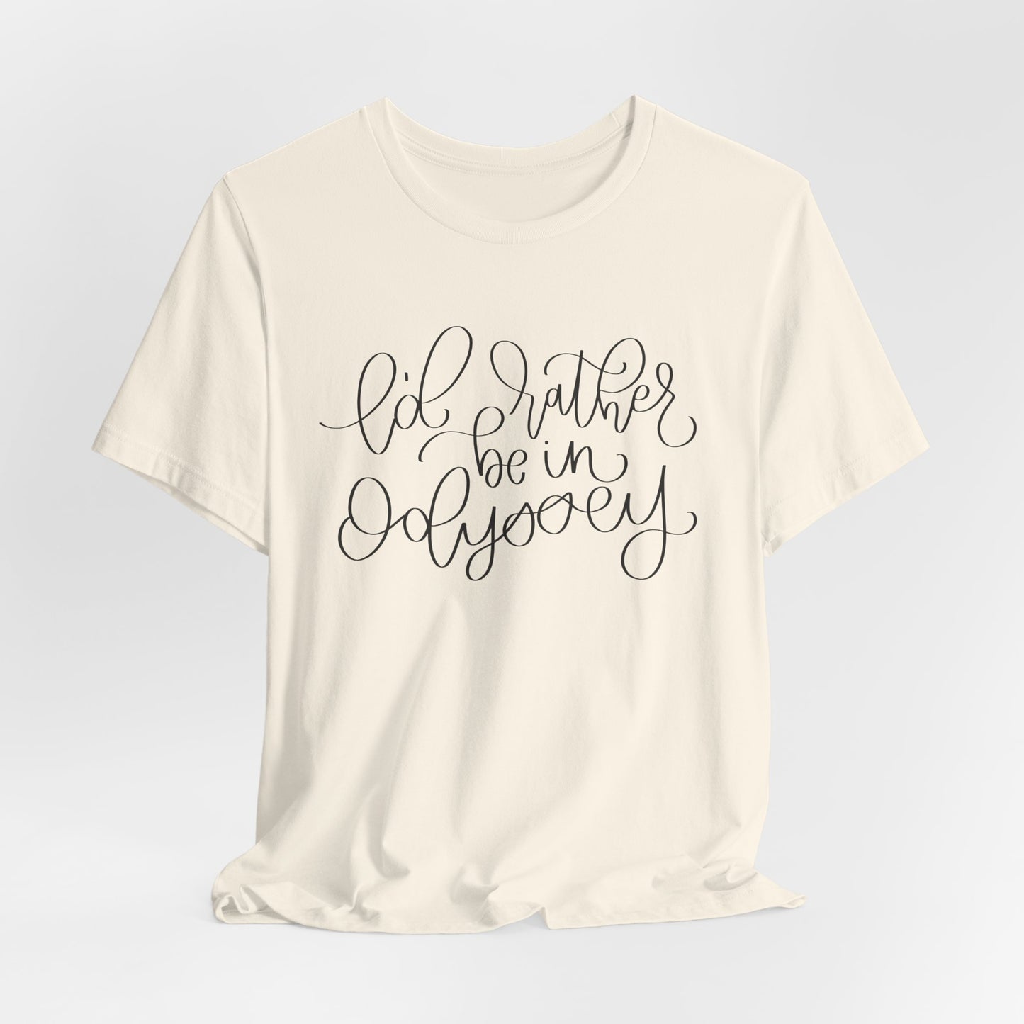 I'd Rather be in Odyssey Tee
