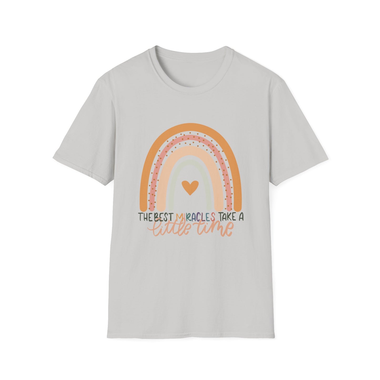 The Best Miracles Take A Little Time Tee