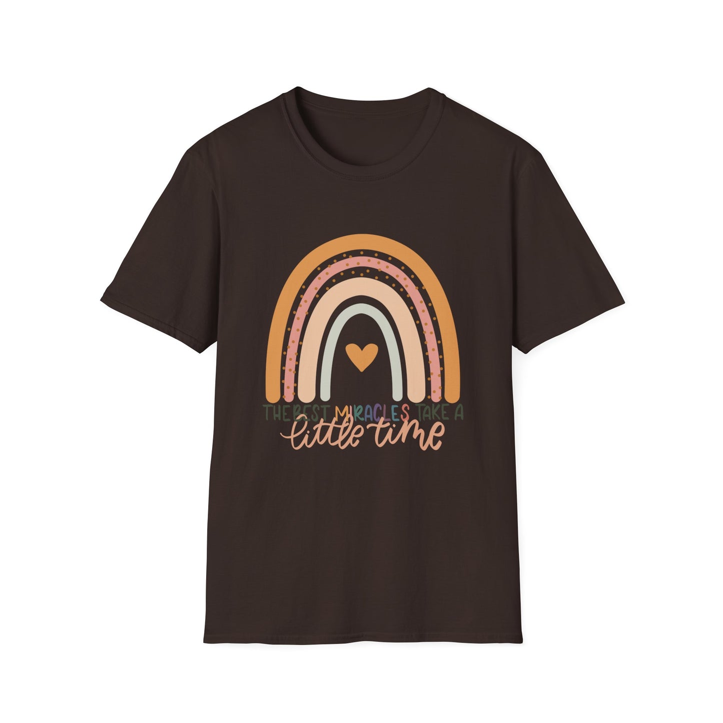 The Best Miracles Take A Little Time Tee