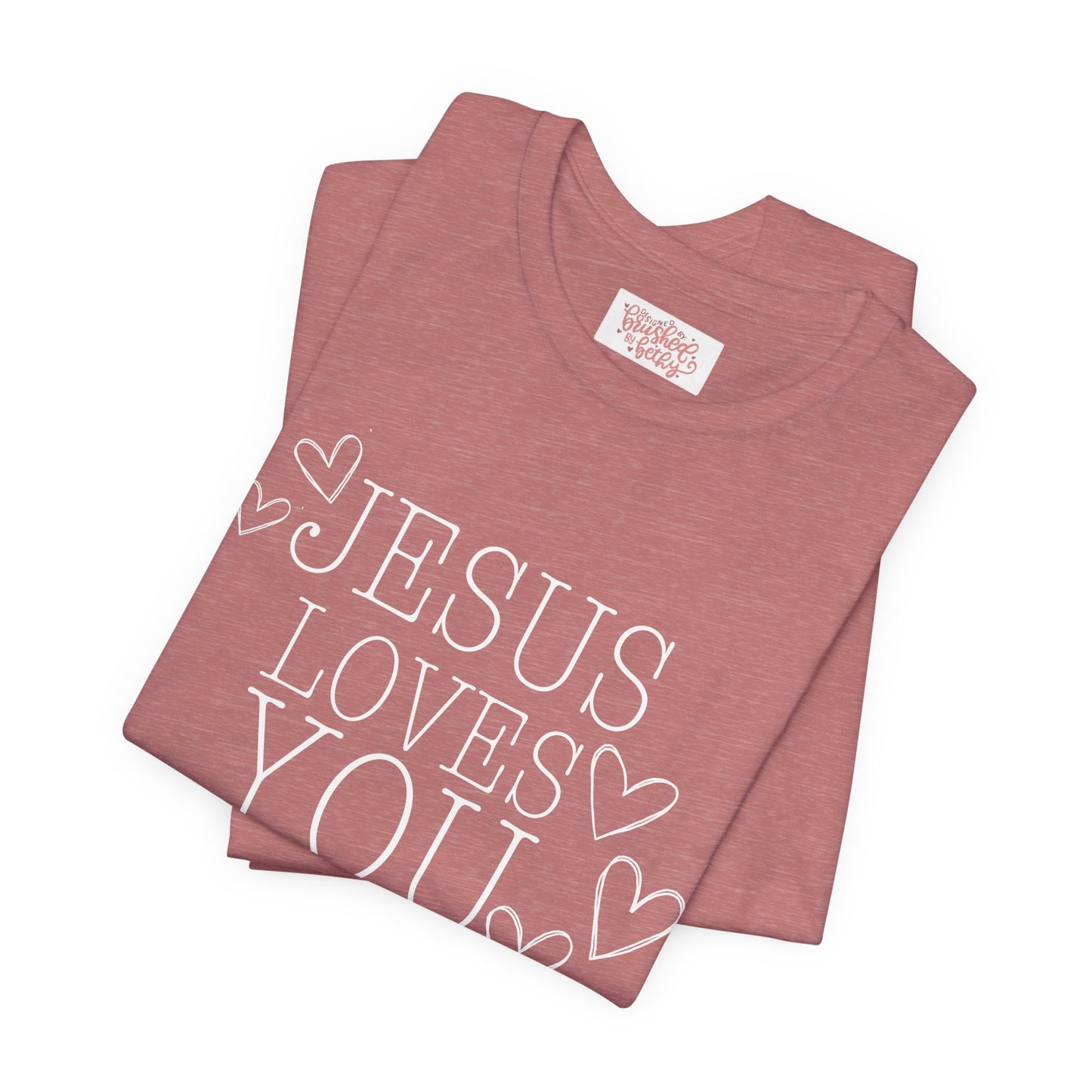 Jesus Loves You Tee