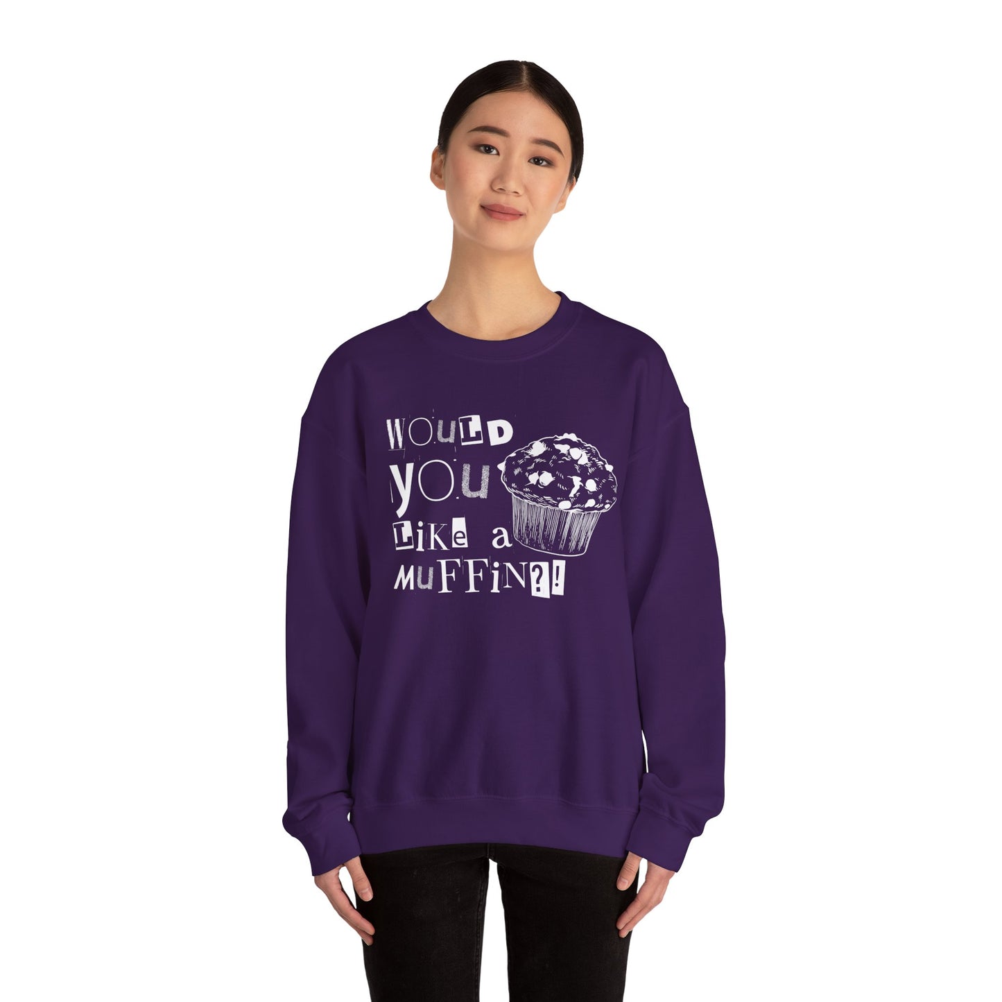 Would You Like a Muffin Sweatshirt (white design)