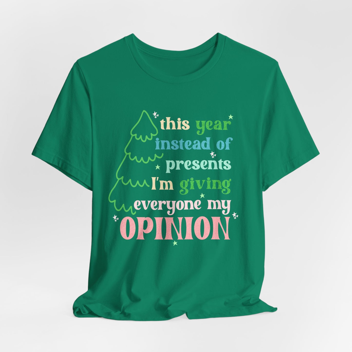 My Opinions Tee