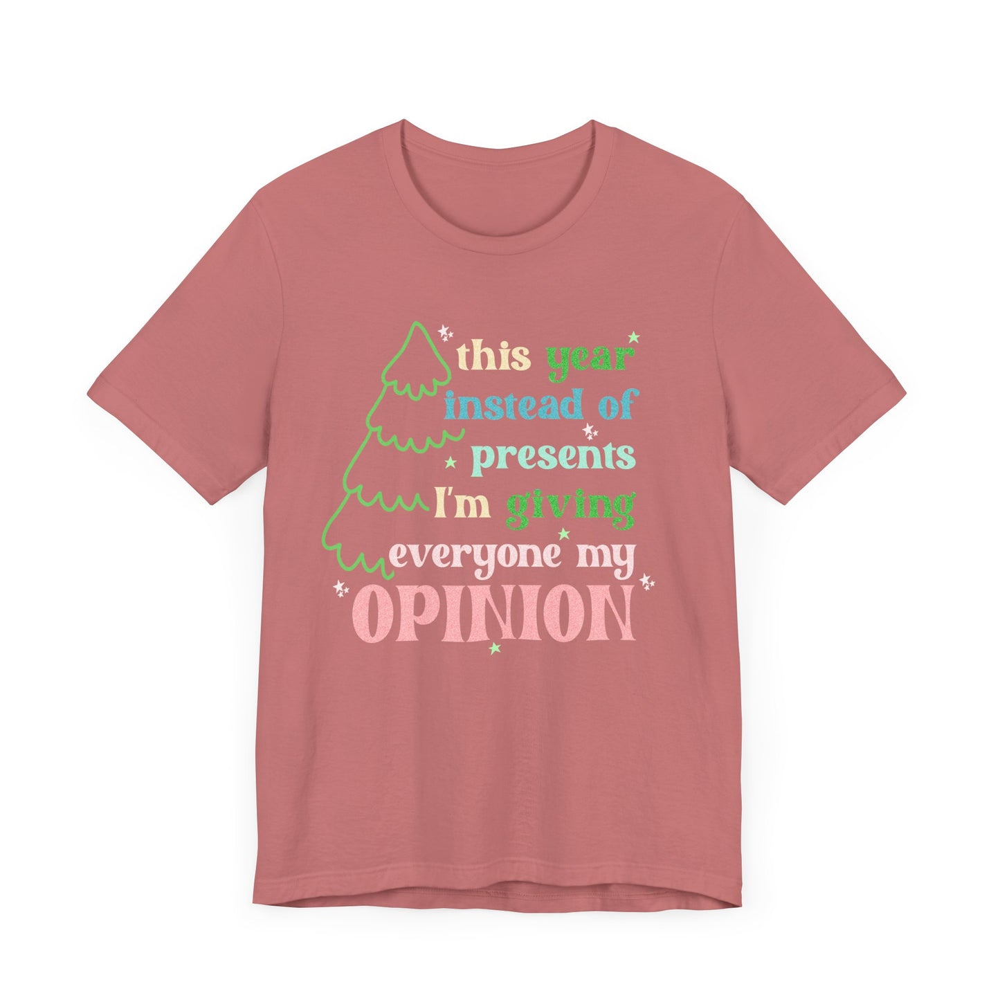 My Opinions Tee