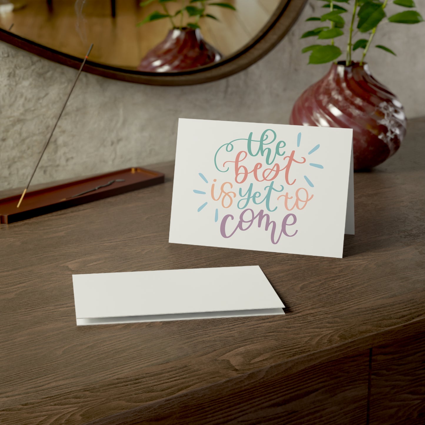 The Best is Yet to Come Greeting Card