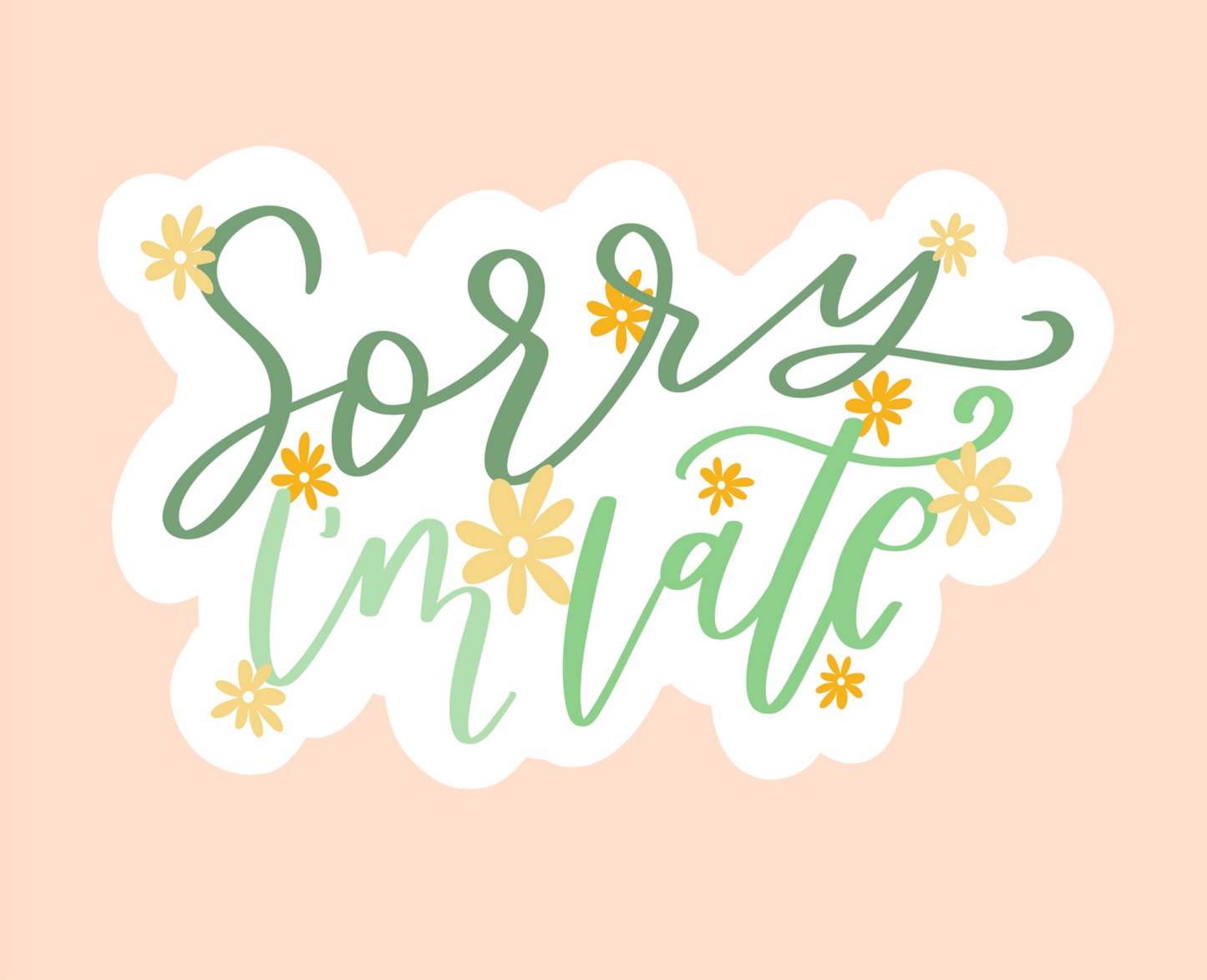 Sorry I'm Late Sticker