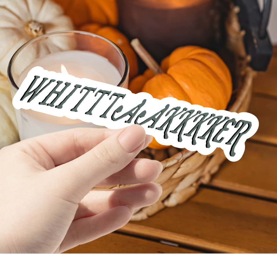 WHITTAAKKKER Spooky Sticker