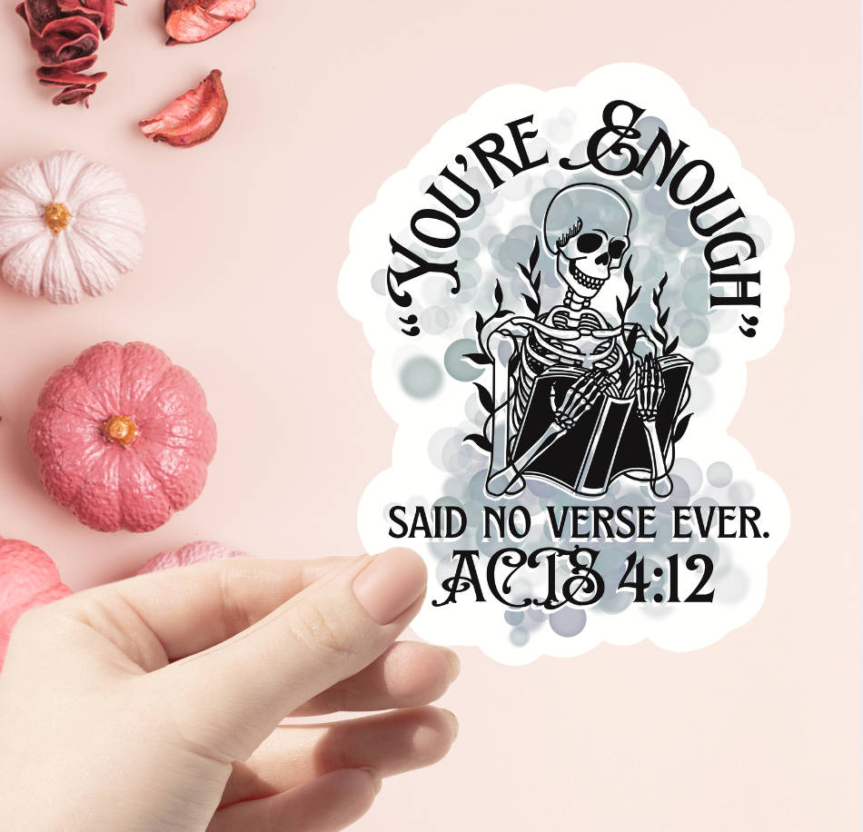 "You're Enough" Sticker