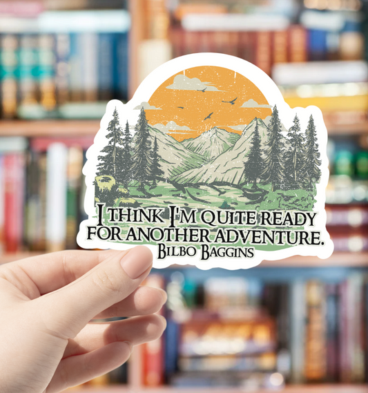 Quite Ready for Another Adventure Sticker