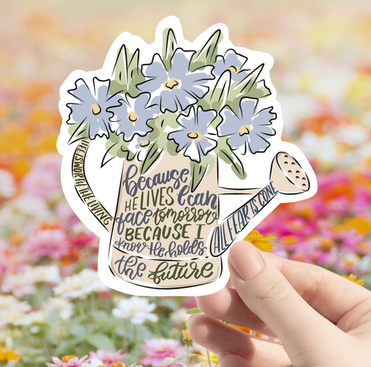 Because He Lives Sticker