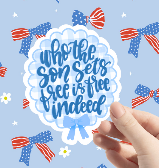 Who the Son Sets Free Sticker