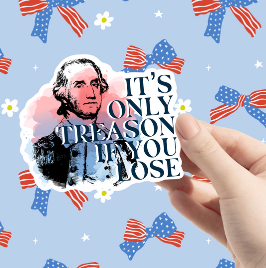 Only Treason Sticker