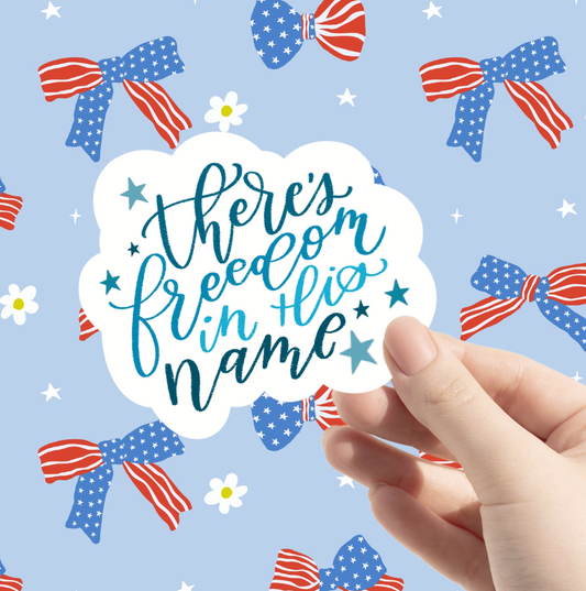 Freedom In His Name Sticker