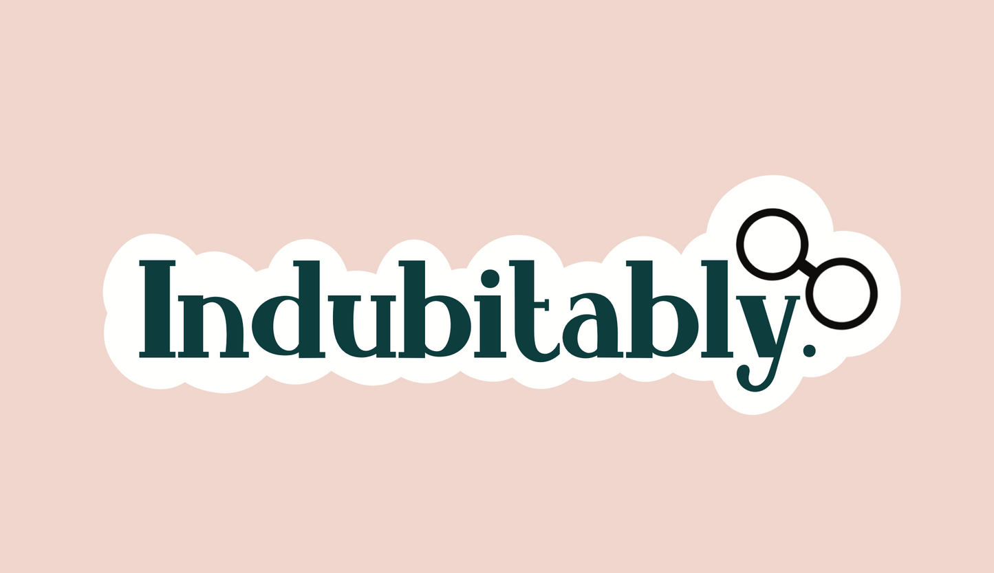 Indubutably Sticker