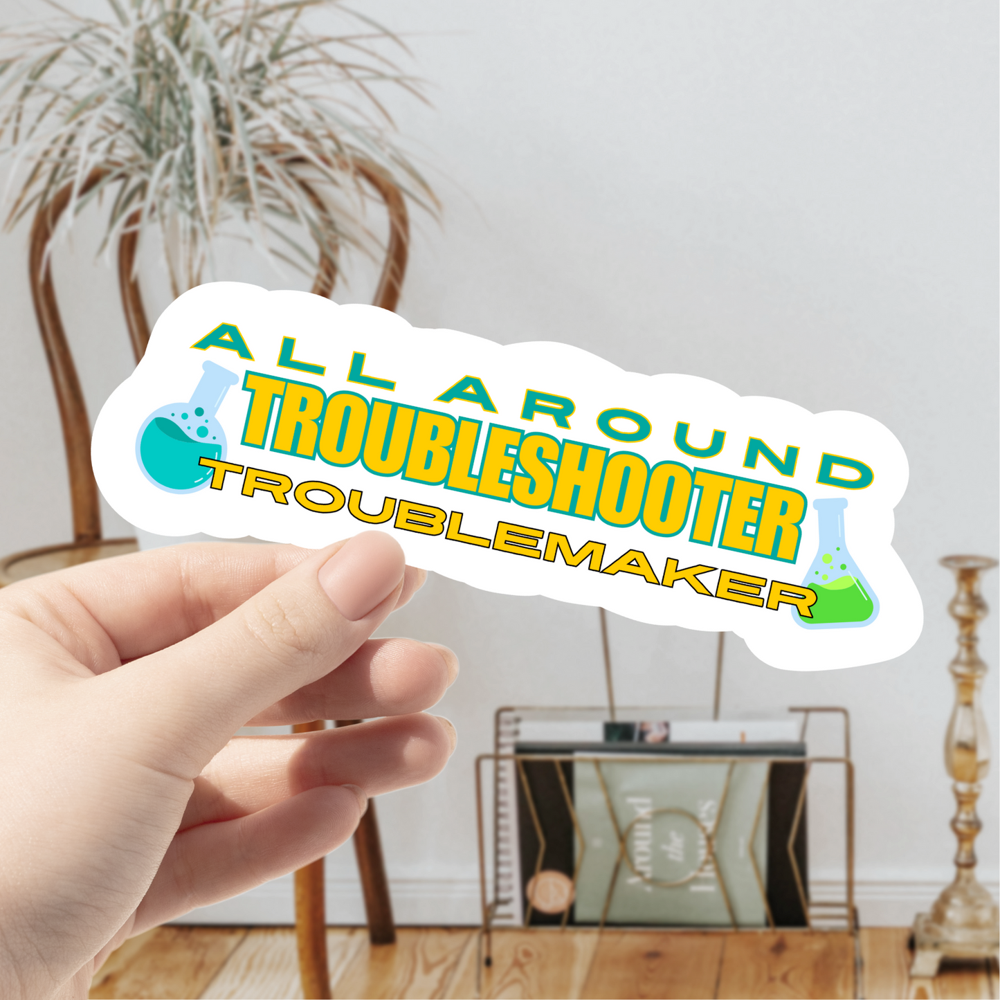 Troublemaker Sticker